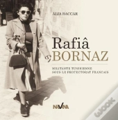 Rafia Bornaz ; Militante Tunisienne Sous Le Protectorat Français