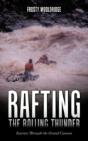 Rafting The Rolling Thunder - Preview