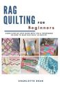 Rag Quilting For Beginners - Preview