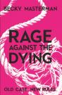 Rage Against The Dying - Preview