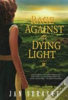 Rage Against The Dying Light
