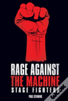 Rage Against The Machine - Stage Fighters