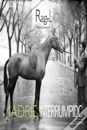 Capa do artigo Ragel. Madrid Interrumpido
