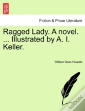 Capa do artigo Ragged Lady. A Novel. ... Illustrated By