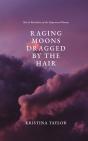 Raging Moons Dragged By The Hair - Preview