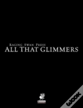 Raging Swan'S All That Glimmers