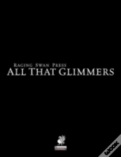 Capa do artigo Raging Swan'S All That Glimmers