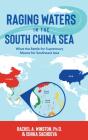 Raging Waters In The South China Sea - Preview
