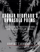 Ragnar Redbeard'S Unmasked Poems