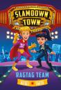Ragtag Team (Slamdown Town Book 2) - Preview