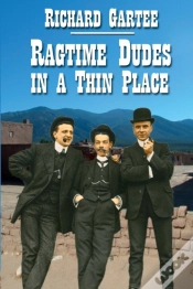 Capa do artigo Ragtime Dudes In A Thin Place
