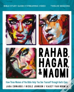Capa do artigo Rahab, Hagar, And Naomi Bible Study Guide Plus Streaming Video, Updated Edition