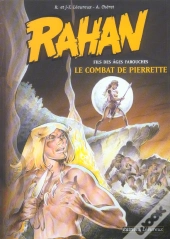 Rahan T.7 ; Le Combat De Pierrette
