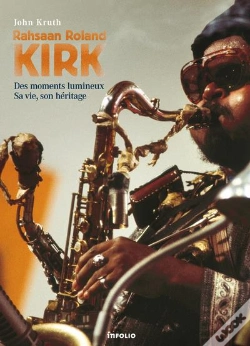 Capa do artigo Rahsaan Roland Kirk ; Des Moments Lumineux