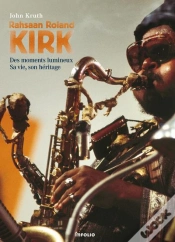 Capa do artigo Rahsaan Roland Kirk ; Des Moments Lumineux