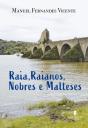 Raia, Raianos, Nobres e Malteses - Preview