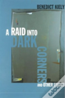 Raid Into Dark Corners And Other Essays