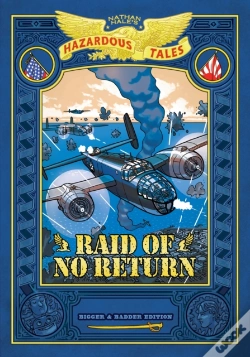Capa do artigo Raid Of No Return: Bigger & Badder Edition (Nathan Hale'S Hazardous Tales #7)