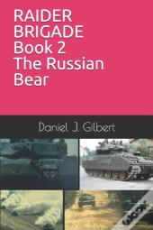 Raider Brigade Book 2 The Russian Bear