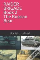 Raider Brigade Book 2 The Russian Bear