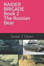 Raider Brigade Book 2 The Russian Bear - Preview