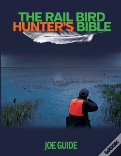 Capa do artigo Rail Bird Hunter'S Bible