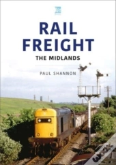 Rail Freight: The Midlands