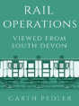 Rail Operations Viewed From South Devon - Preview