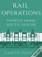 Rail Operations Viewed From South Devon