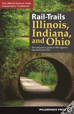 Capa do artigo Rail-Trails Illinois, Indiana, & Ohio