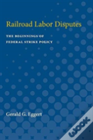 Railroad Labor Disputes