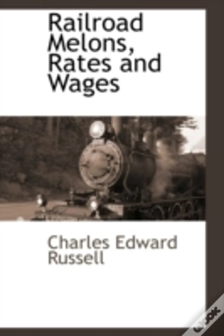 Capa do artigo Railroad Melons, Rates And Wages