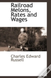 Capa do artigo Railroad Melons, Rates And Wages
