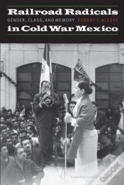 Capa do artigo Railroad Radicals In Cold War Mexico