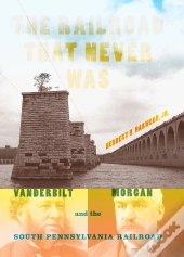 Railroad That Never Was