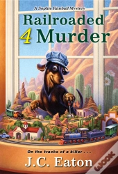 Railroaded 4 Murder