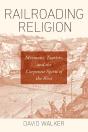 Railroading Religion - Preview