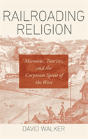 Railroading Religion - Preview