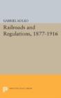 Railroads And Regulations, 1877-1916 - Preview