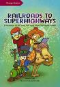Railroads To Superhighways - Preview