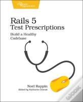Rails 5 Test Prescriptions