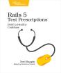 Rails 5 Test Prescriptions - Preview