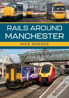 Rails Around Manchester