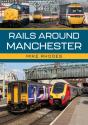 Rails Around Manchester - Preview