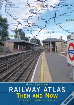 Capa do artigo Railway Atlas Then & Now 4th Edition
