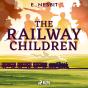 Railway Children - A Children'S Classic - Preview