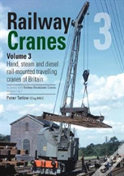 Railway Cranes Volume 3