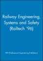 Railway Engineering, Systems And Safety (Railtech '96) - Preview