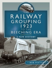 Capa do artigo Railway Grouping 1923 To The Beeching Era
