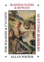 Railway Paths And Byways  Scottish Borders - Preview